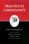 [Kierkegaard Writings 20] • Practice in Christianity